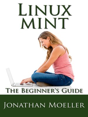 cover image of The Linux Mint Beginner's Guide